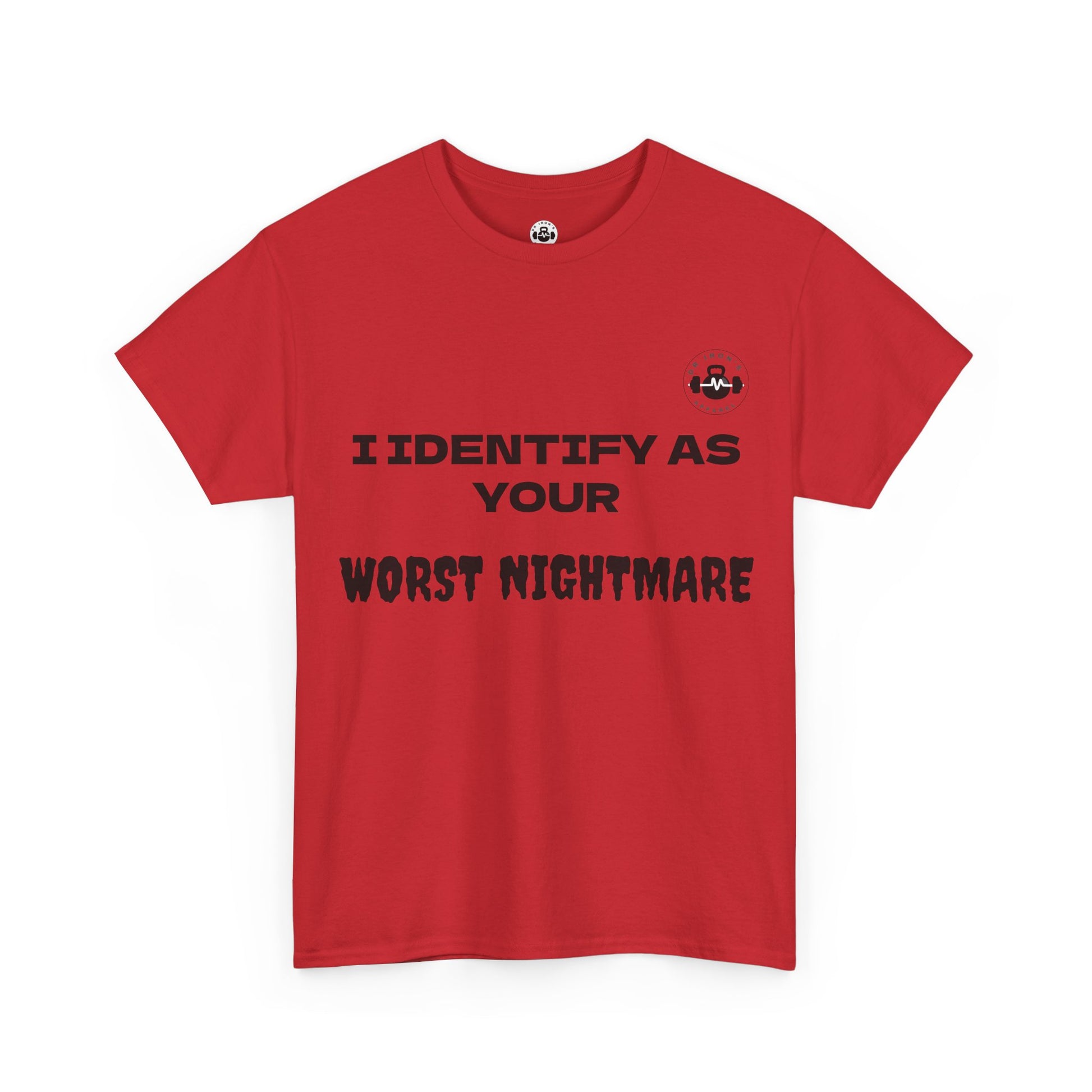 Unisex Cotton Tee - 'I Identify as Your Worst Nightmare'