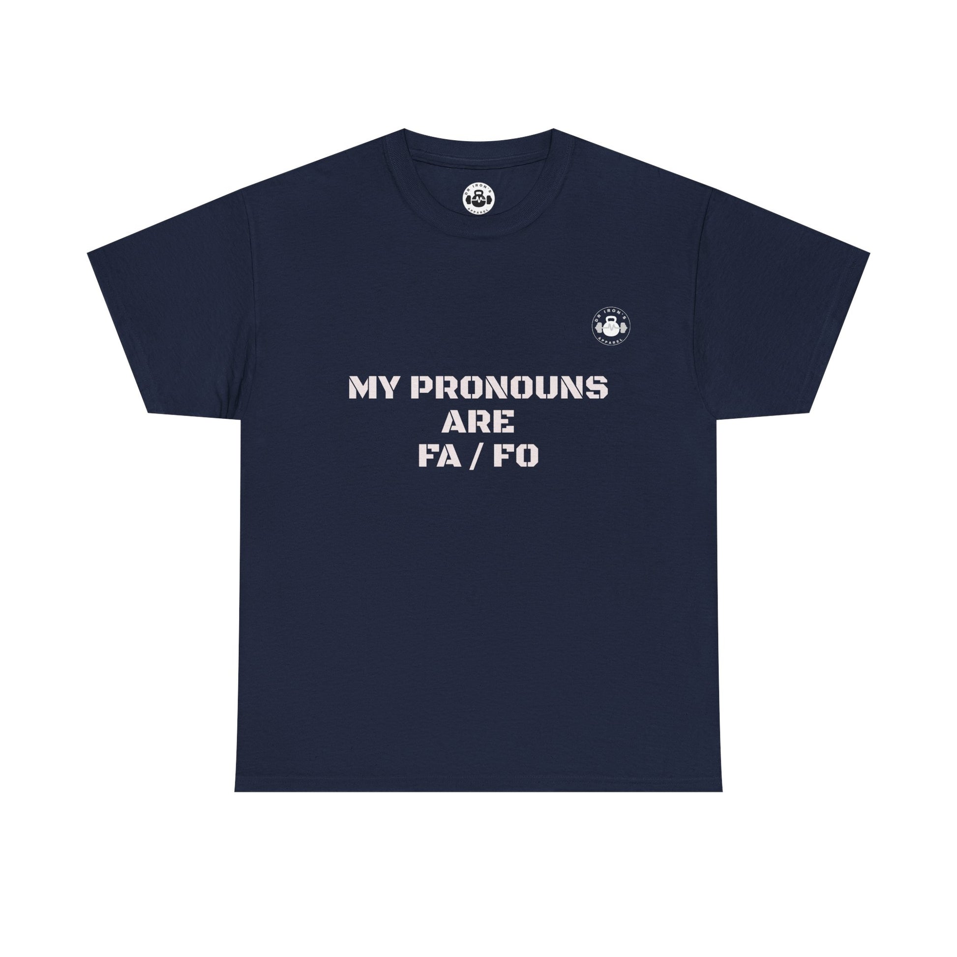 Unisex Heavy Cotton Tee - My Pronouns Are FA/FO, Gender Inclusive T-Shirt, LGBTQ+ Pride Apparel, Statement Tee, Comfortable Everyday Wear