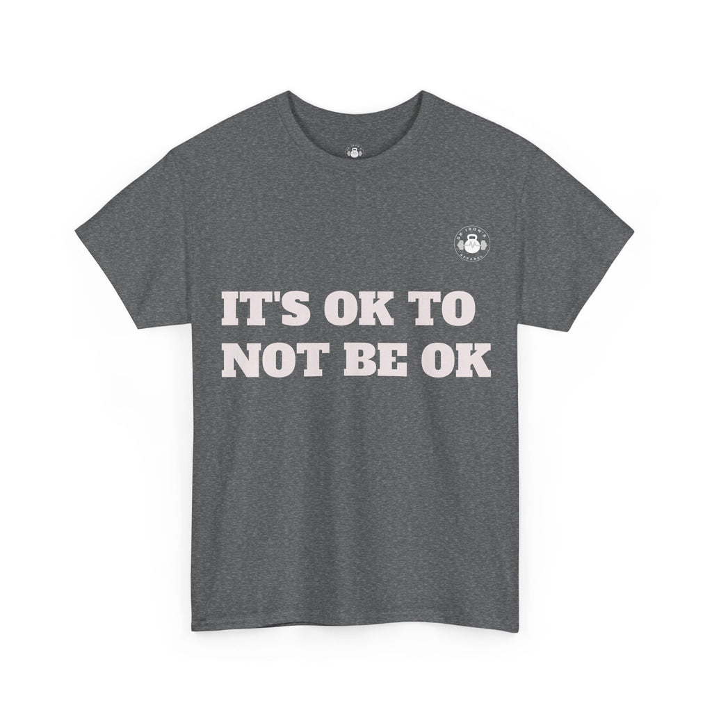 Unisex Heavy Cotton Tee - It's OK to Not Be OK T-Shirt, Mental Health Awareness Shirt, Self-Care Apparel, Gift for Friends, [...]
