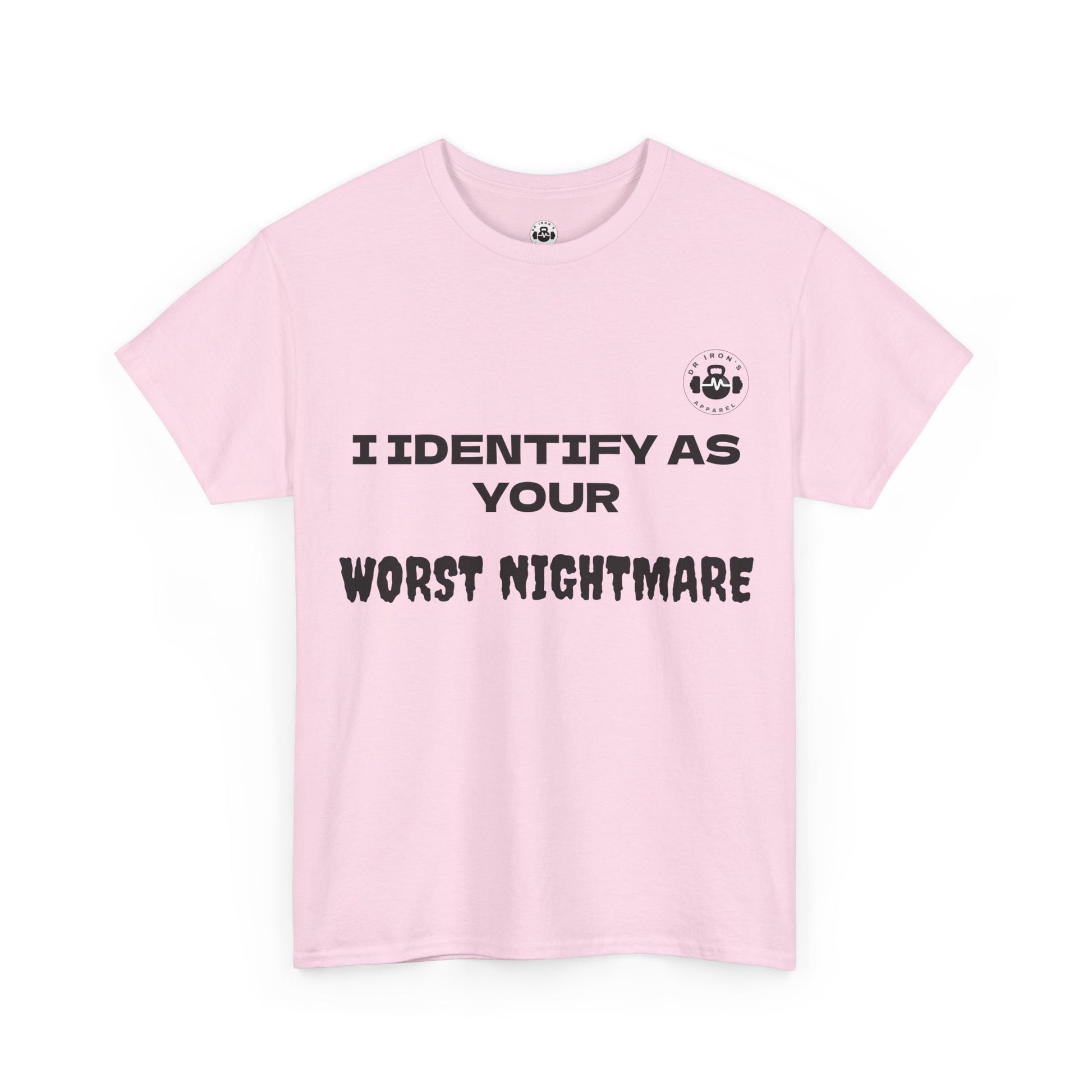 Unisex Cotton Tee - 'I Identify as Your Worst Nightmare'