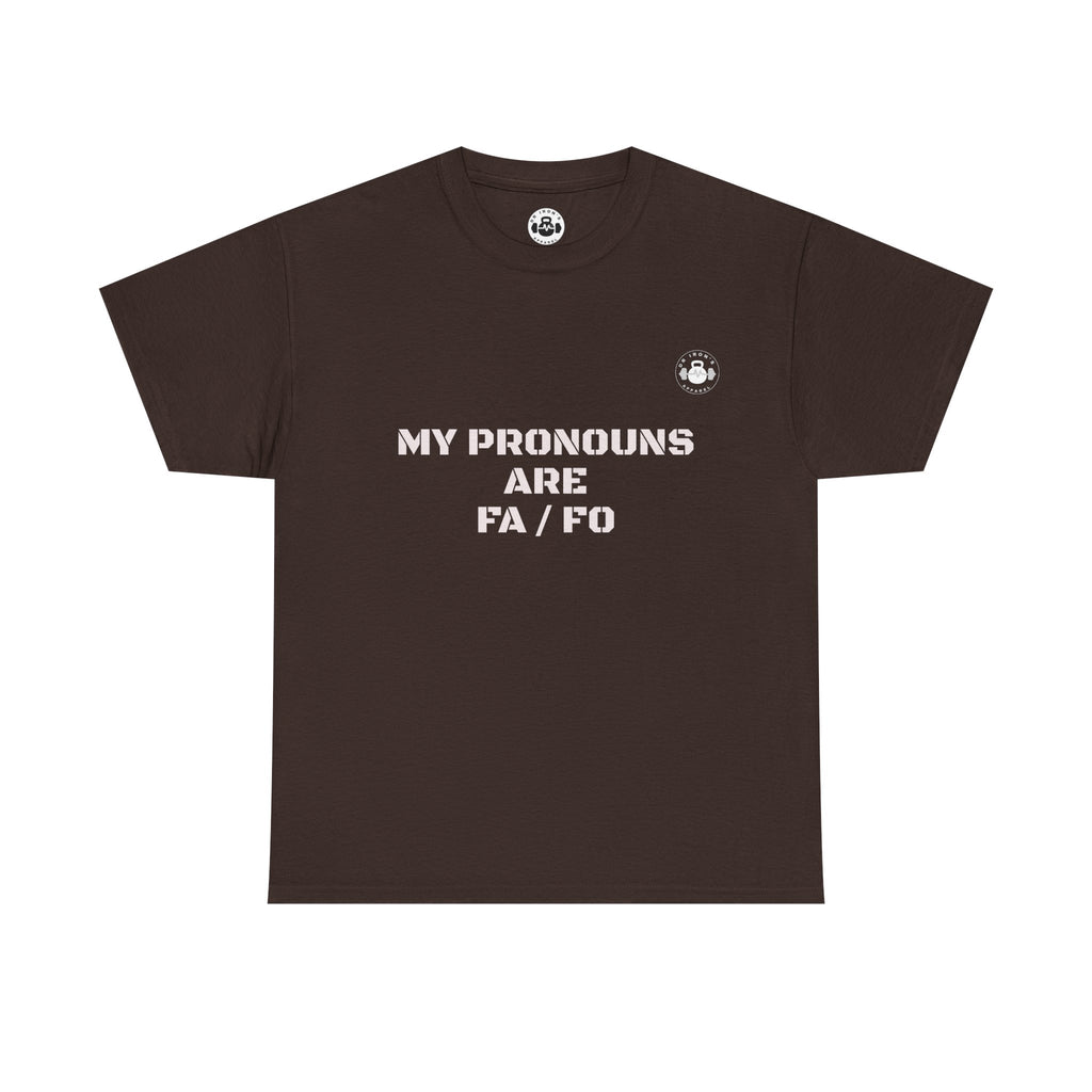 Unisex Heavy Cotton Tee - My Pronouns Are FA/FO, Gender Inclusive T-Shirt, LGBTQ+ Pride Apparel, Statement Tee, Comfortable Everyday Wear