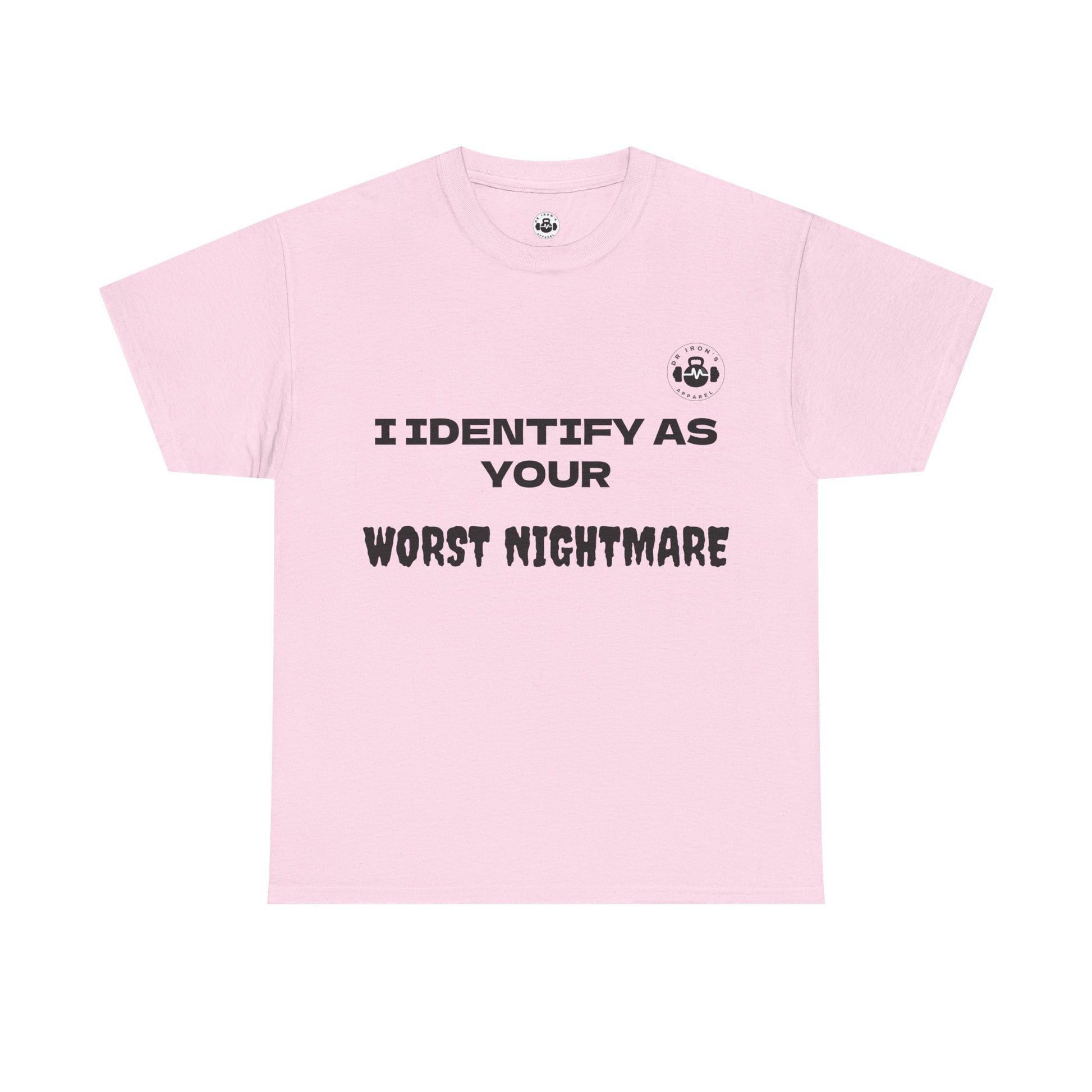Unisex Cotton Tee - 'I Identify as Your Worst Nightmare'
