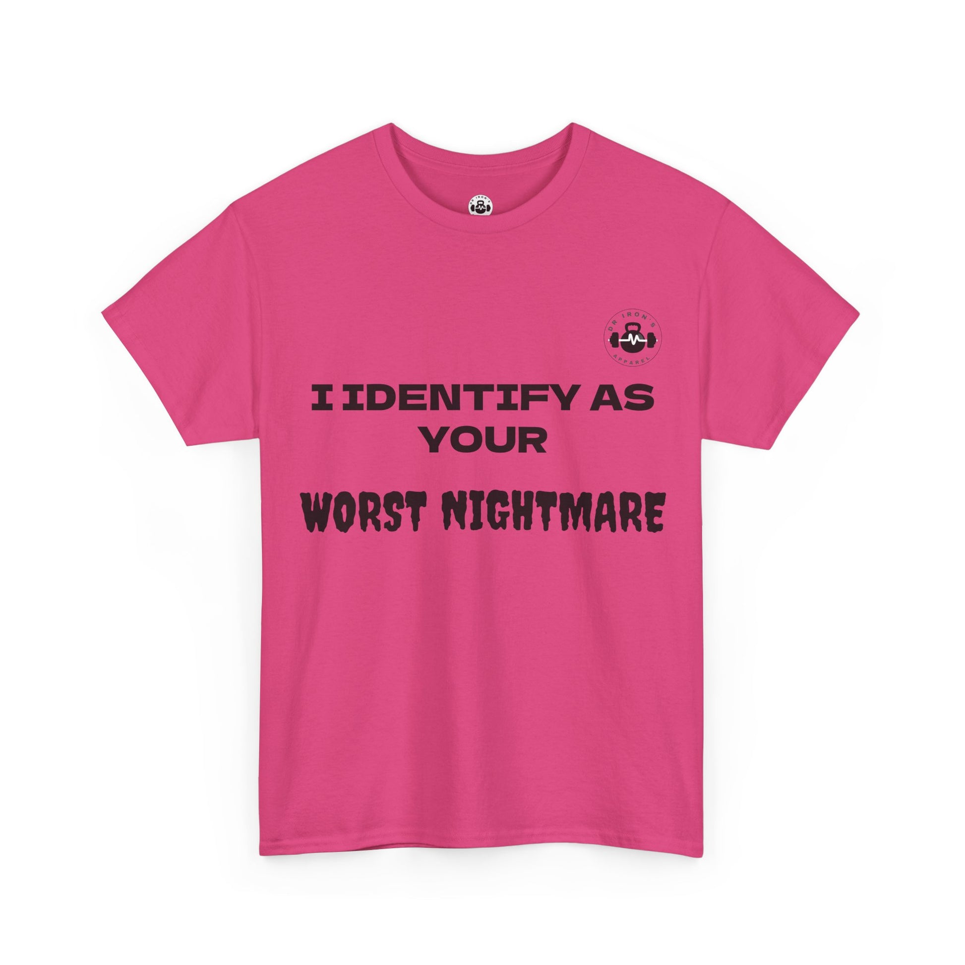 Unisex Cotton Tee - 'I Identify as Your Worst Nightmare'