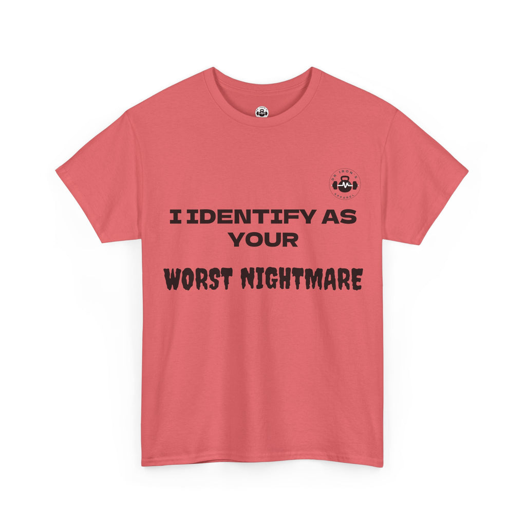 Unisex Cotton Tee - 'I Identify as Your Worst Nightmare'