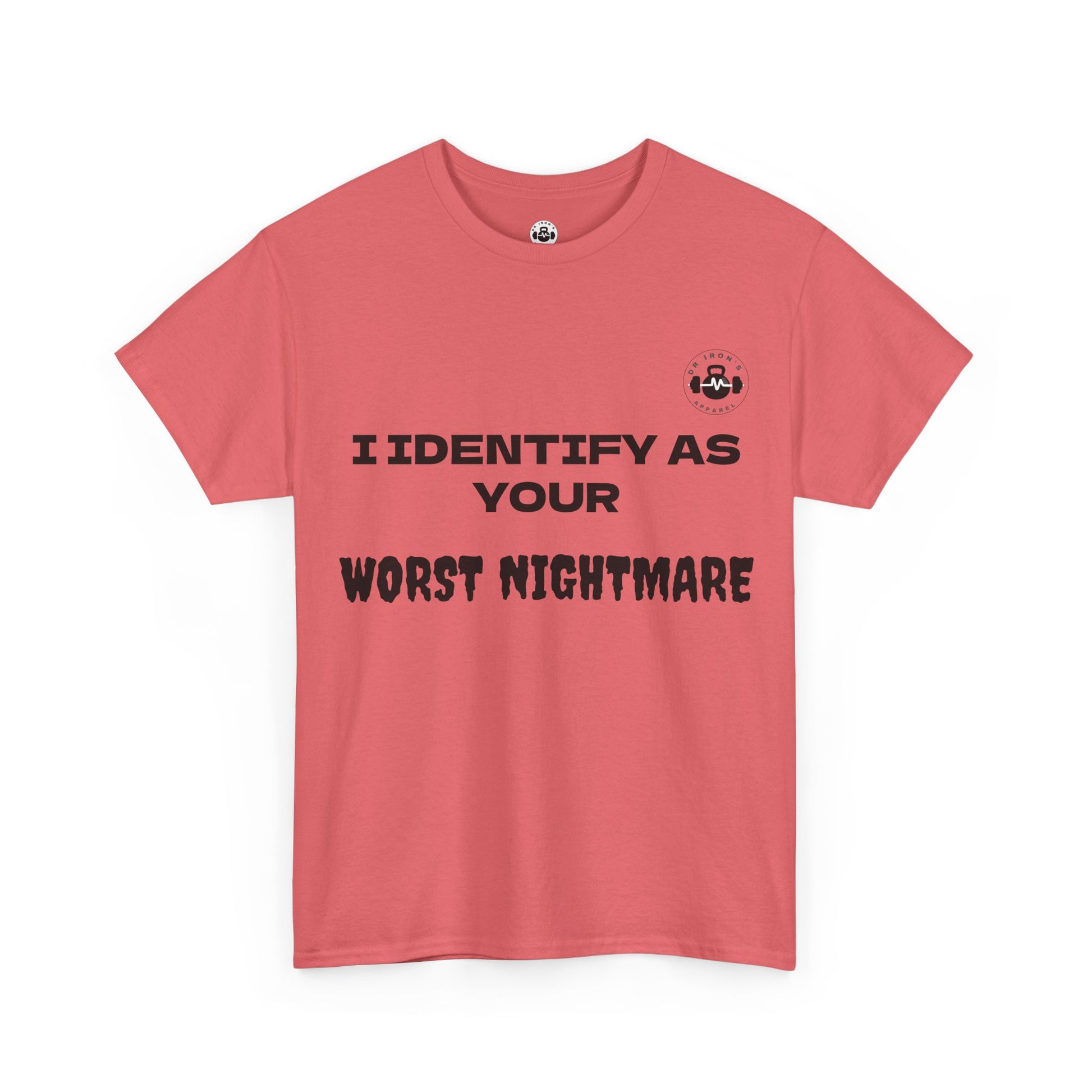 Unisex Cotton Tee - 'I Identify as Your Worst Nightmare'