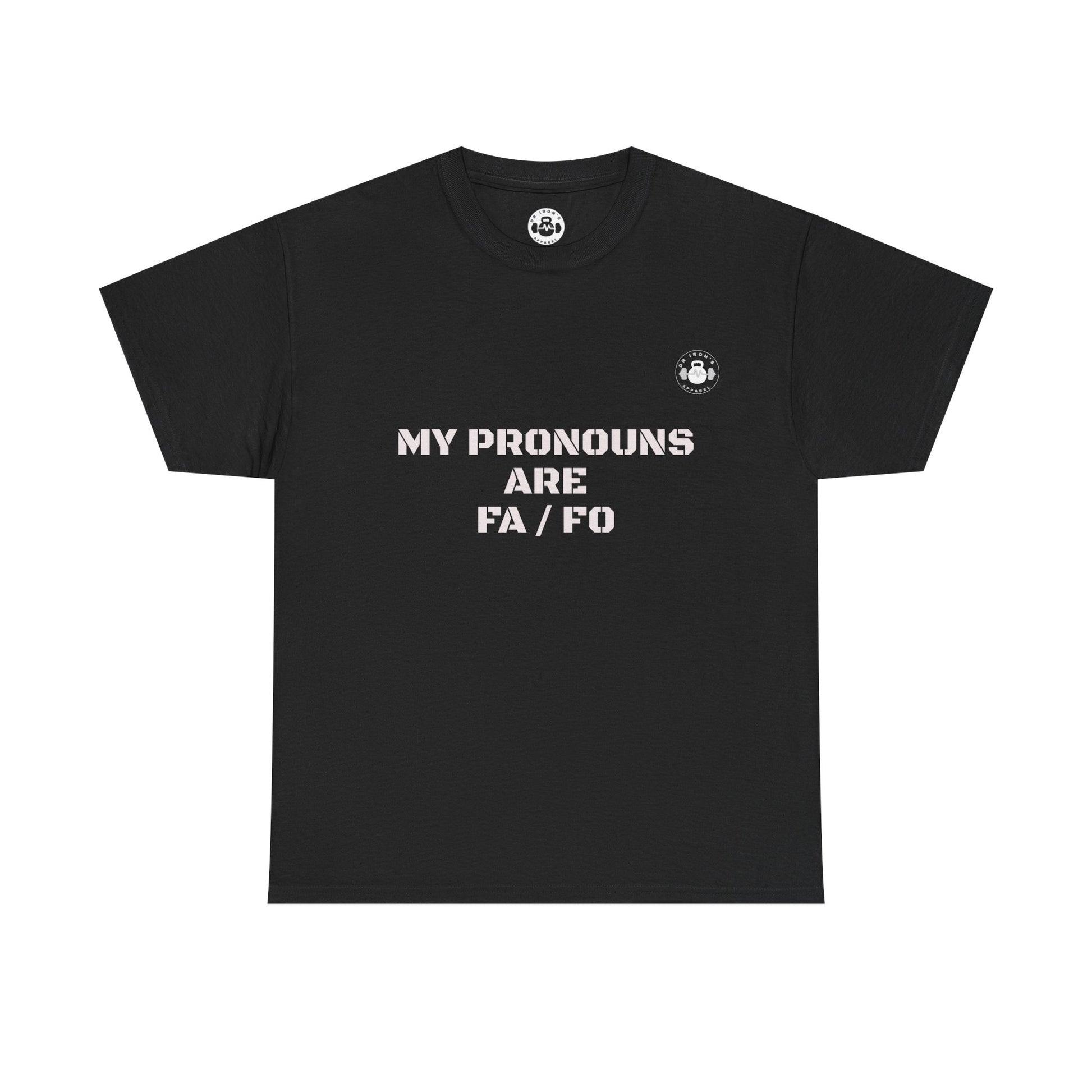 Unisex Heavy Cotton Tee - My Pronouns Are FA/FO, Gender Inclusive T-Shirt, LGBTQ+ Pride Apparel, Statement Tee, Comfortable Everyday Wear