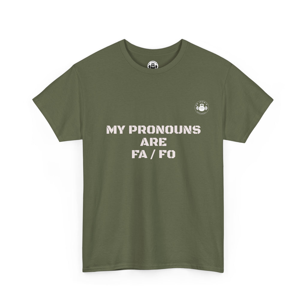 Unisex Heavy Cotton Tee - My Pronouns Are FA/FO, Gender Inclusive T-Shirt, LGBTQ+ Pride Apparel, Statement Tee, Comfortable Everyday Wear