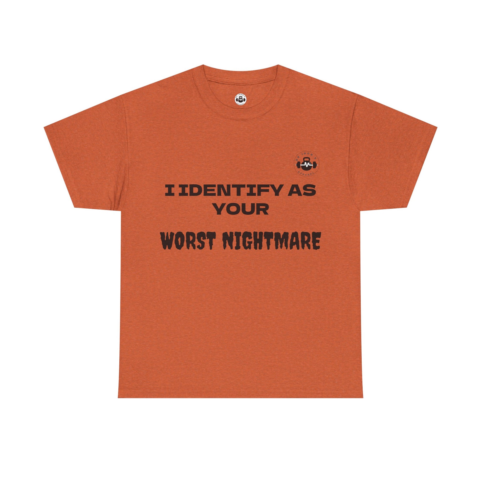 Unisex Cotton Tee - 'I Identify as Your Worst Nightmare'