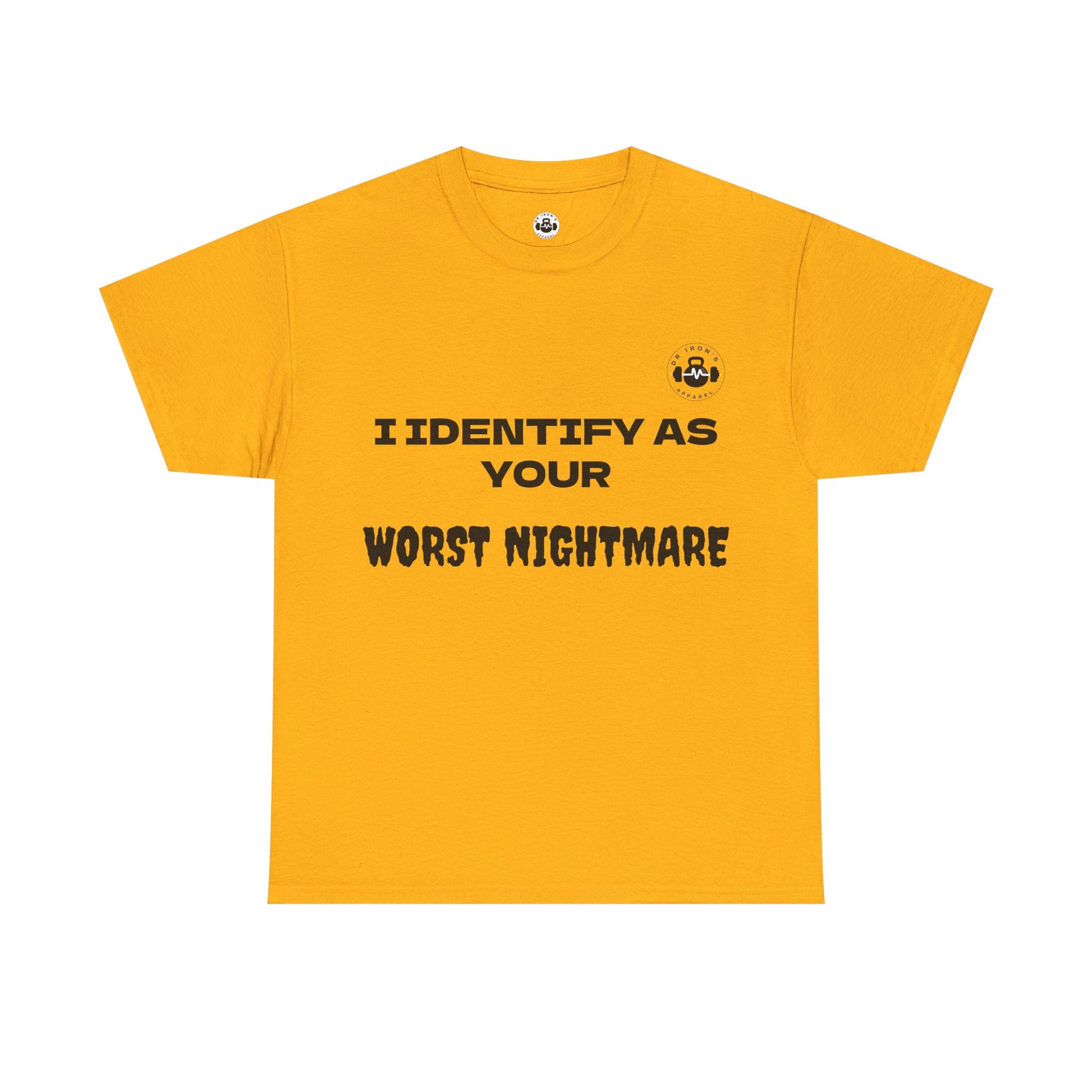 Unisex Cotton Tee - 'I Identify as Your Worst Nightmare'