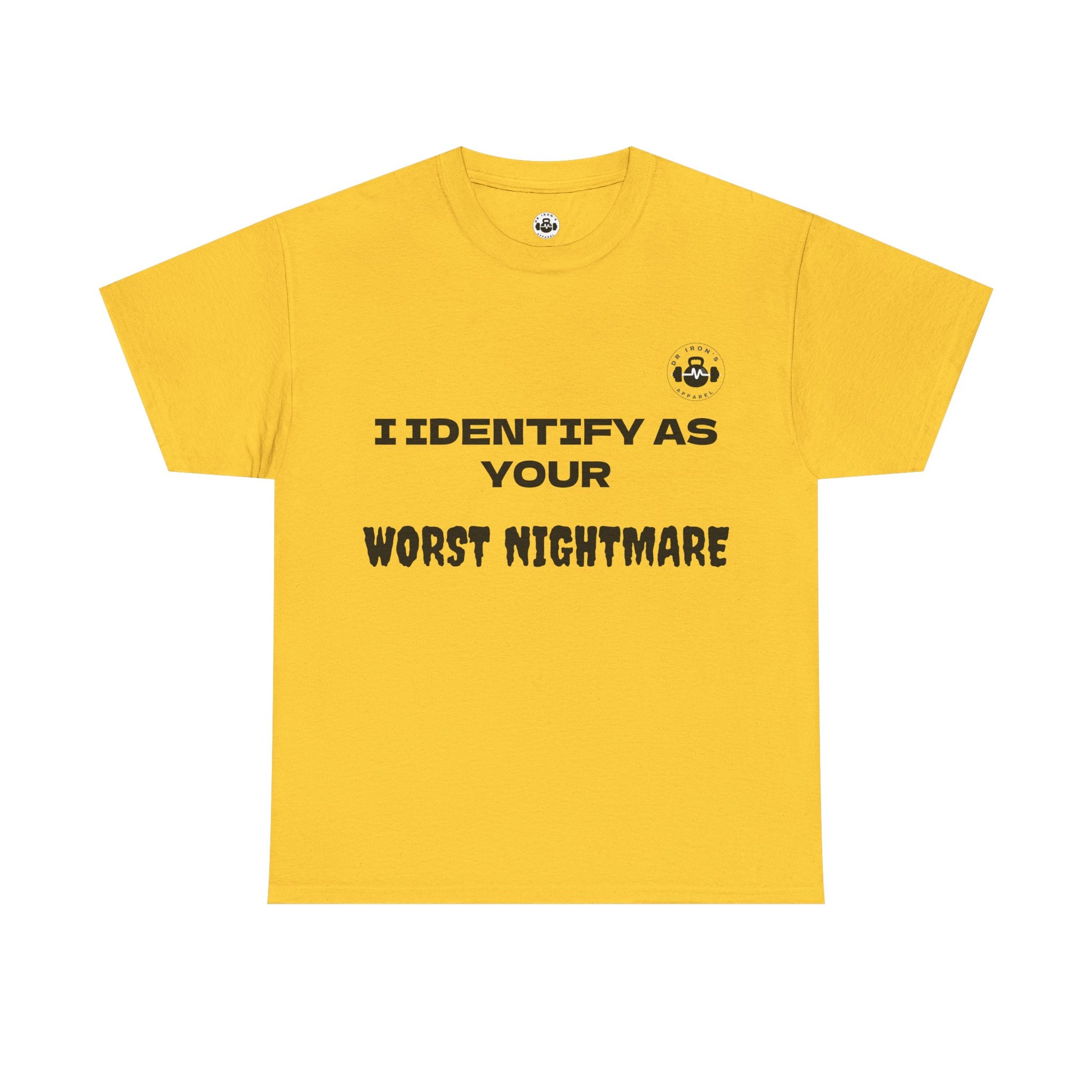 Unisex Cotton Tee - 'I Identify as Your Worst Nightmare'