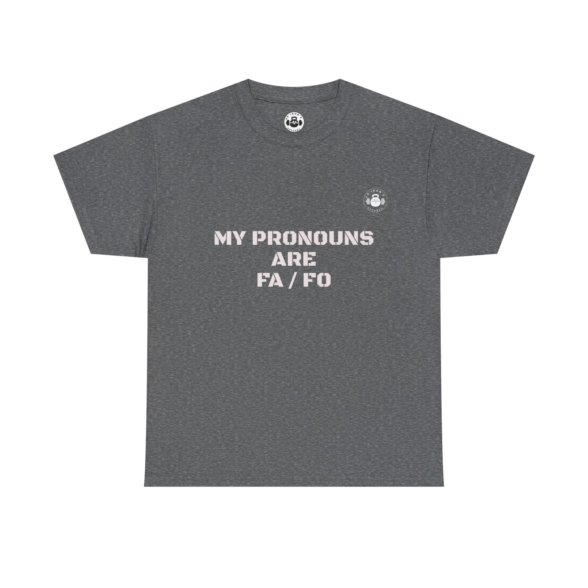 Unisex Heavy Cotton Tee - My Pronouns Are FA/FO, Gender Inclusive T-Shirt, LGBTQ+ Pride Apparel, Statement Tee, Comfortable Everyday Wear