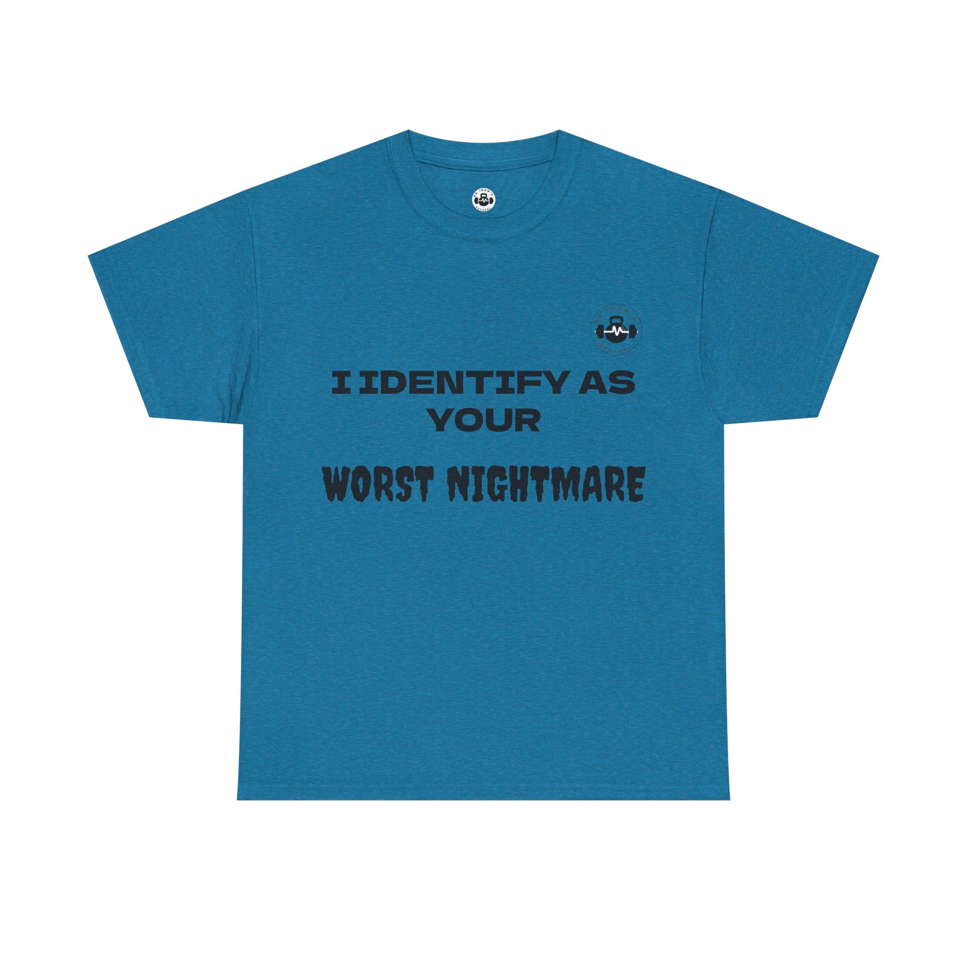 Unisex Cotton Tee - 'I Identify as Your Worst Nightmare'
