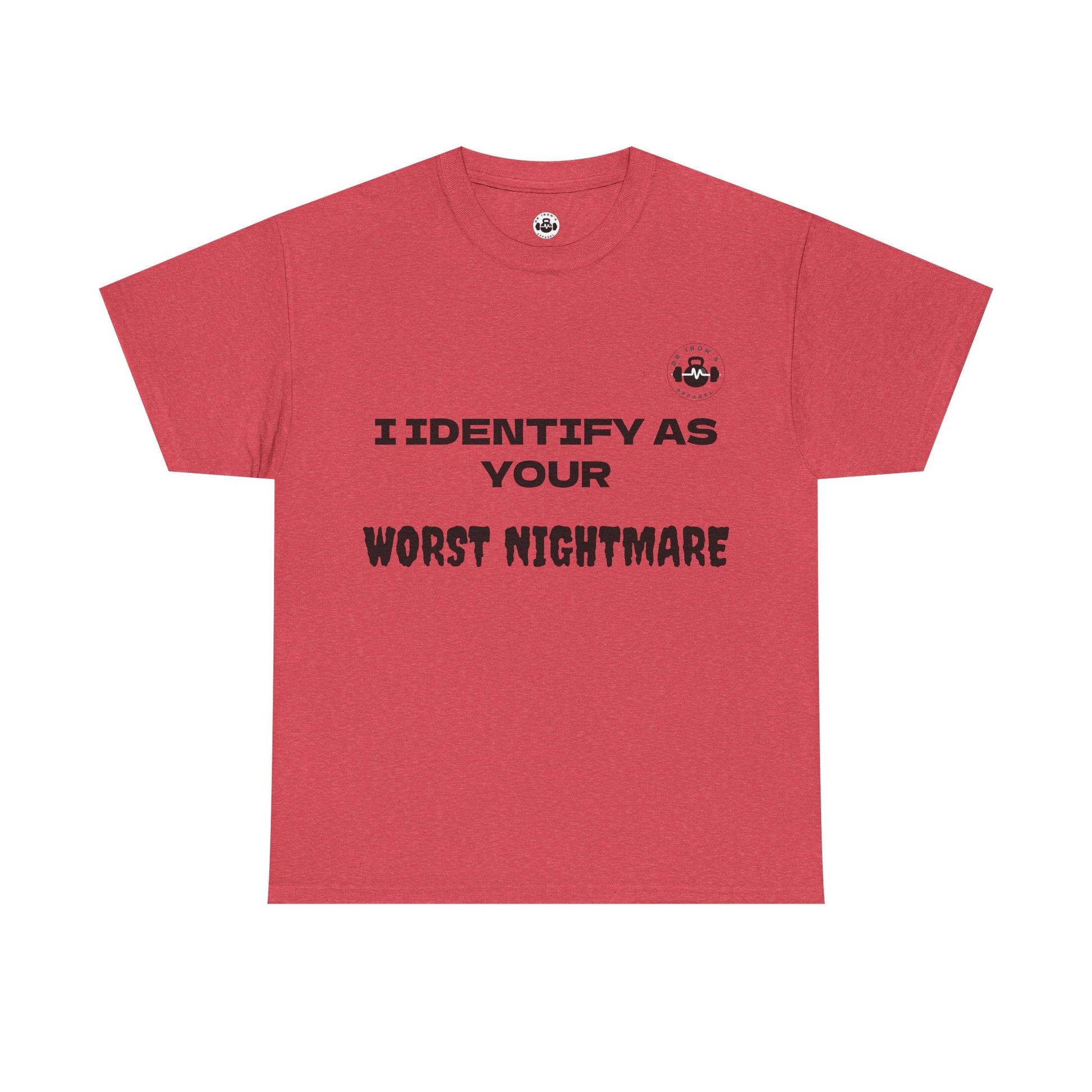 Unisex Cotton Tee - 'I Identify as Your Worst Nightmare'