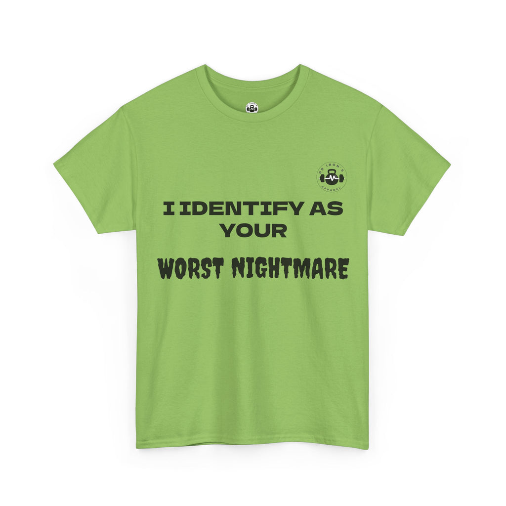 Unisex Cotton Tee - 'I Identify as Your Worst Nightmare'