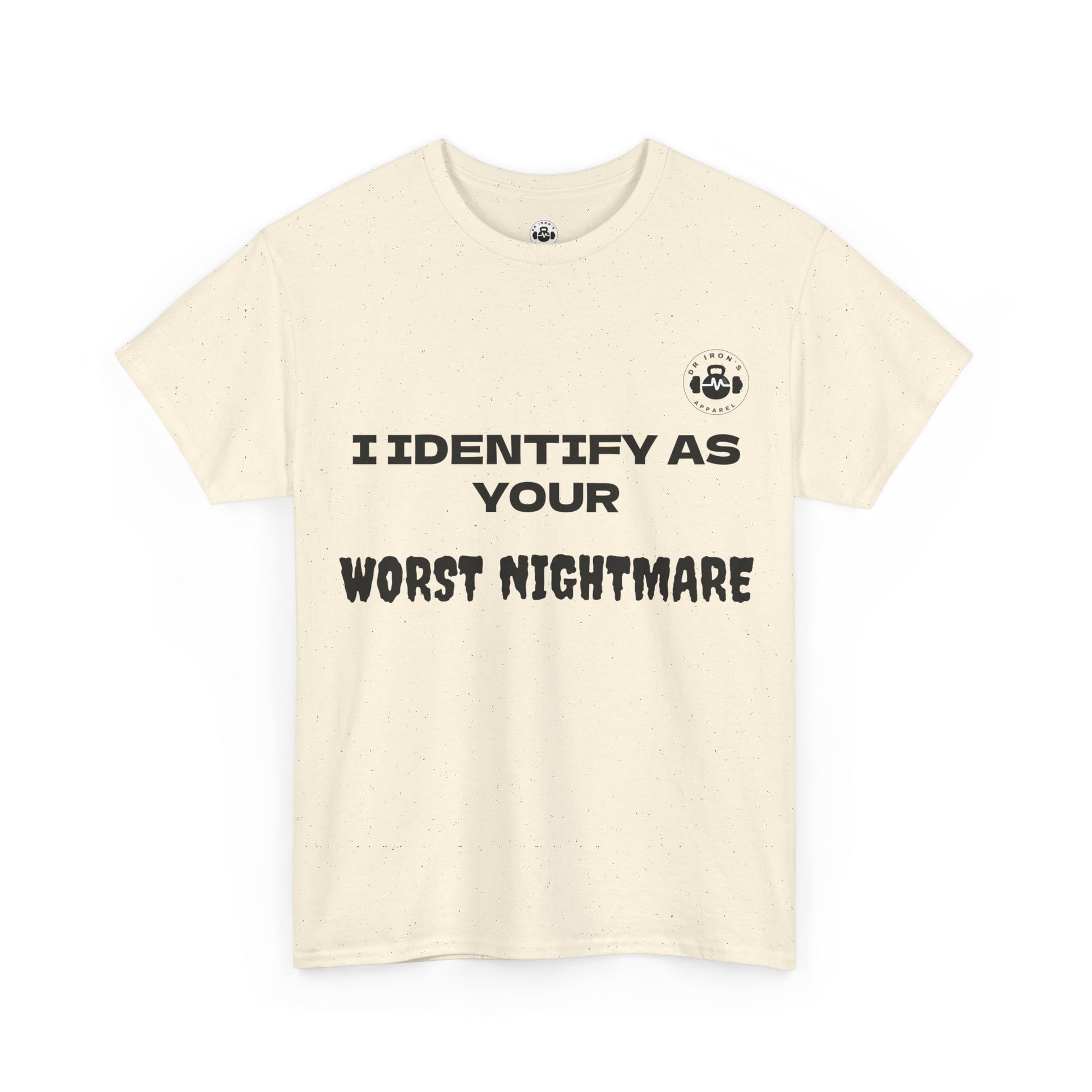 Unisex Cotton Tee - 'I Identify as Your Worst Nightmare'