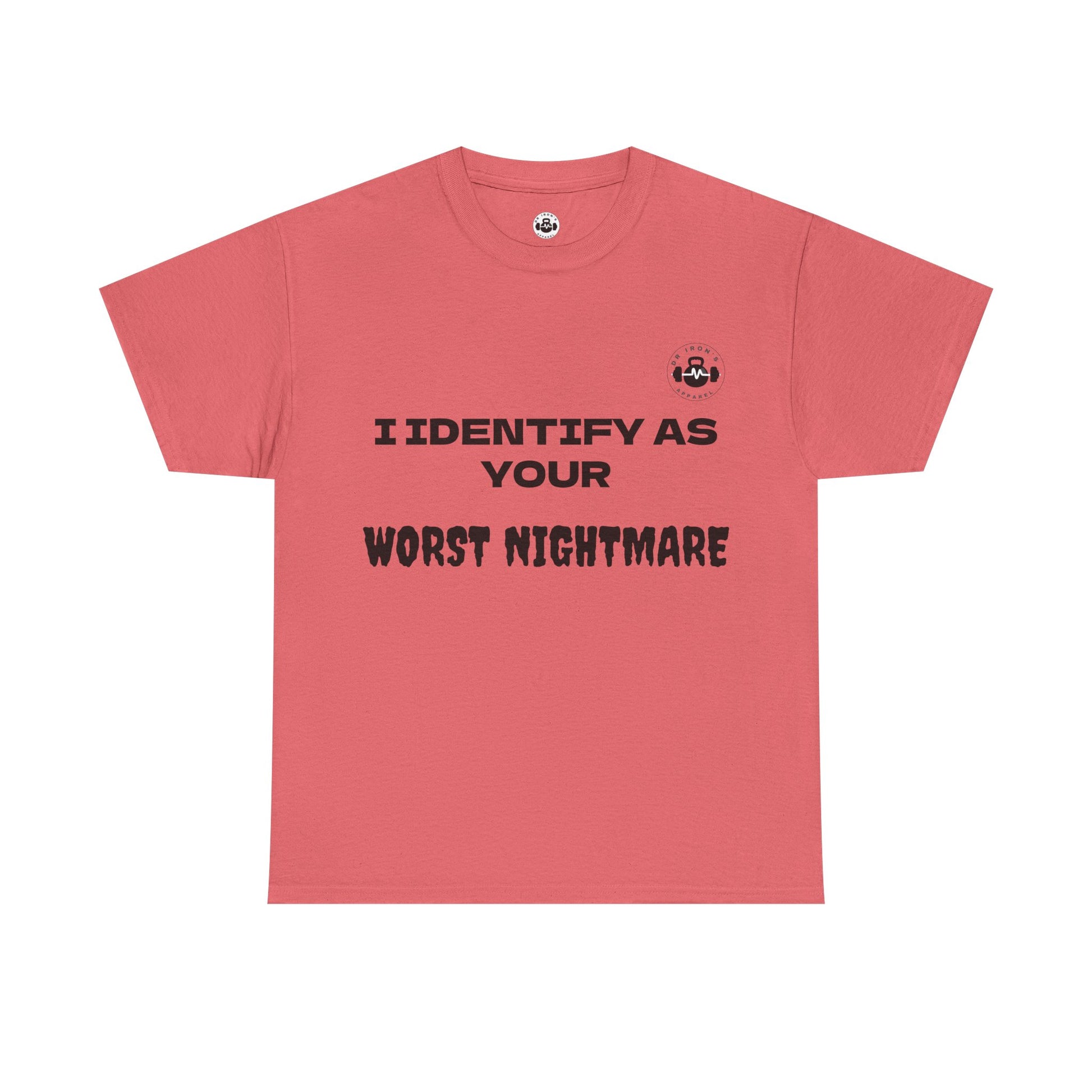 Unisex Cotton Tee - 'I Identify as Your Worst Nightmare'