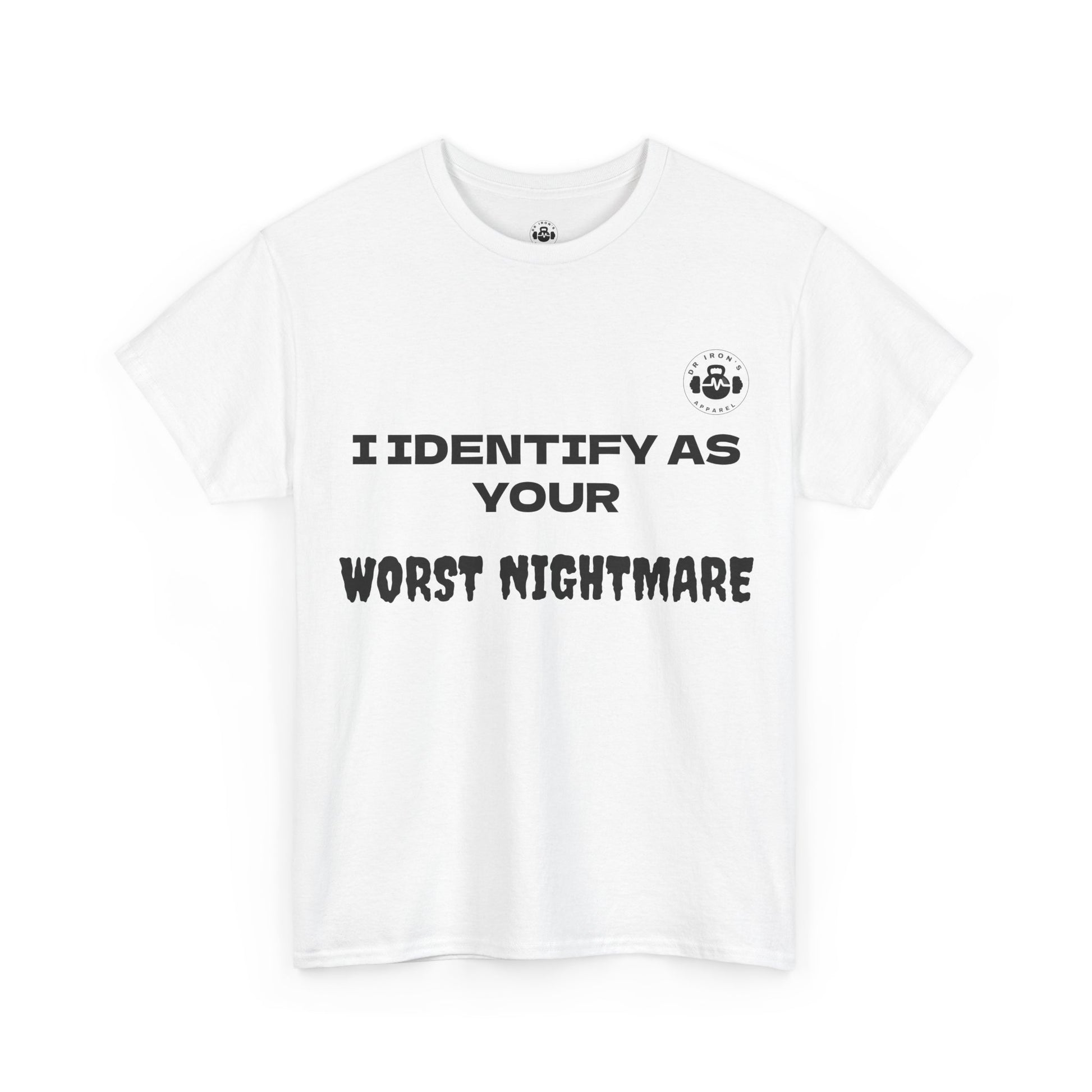 Unisex Cotton Tee - 'I Identify as Your Worst Nightmare'