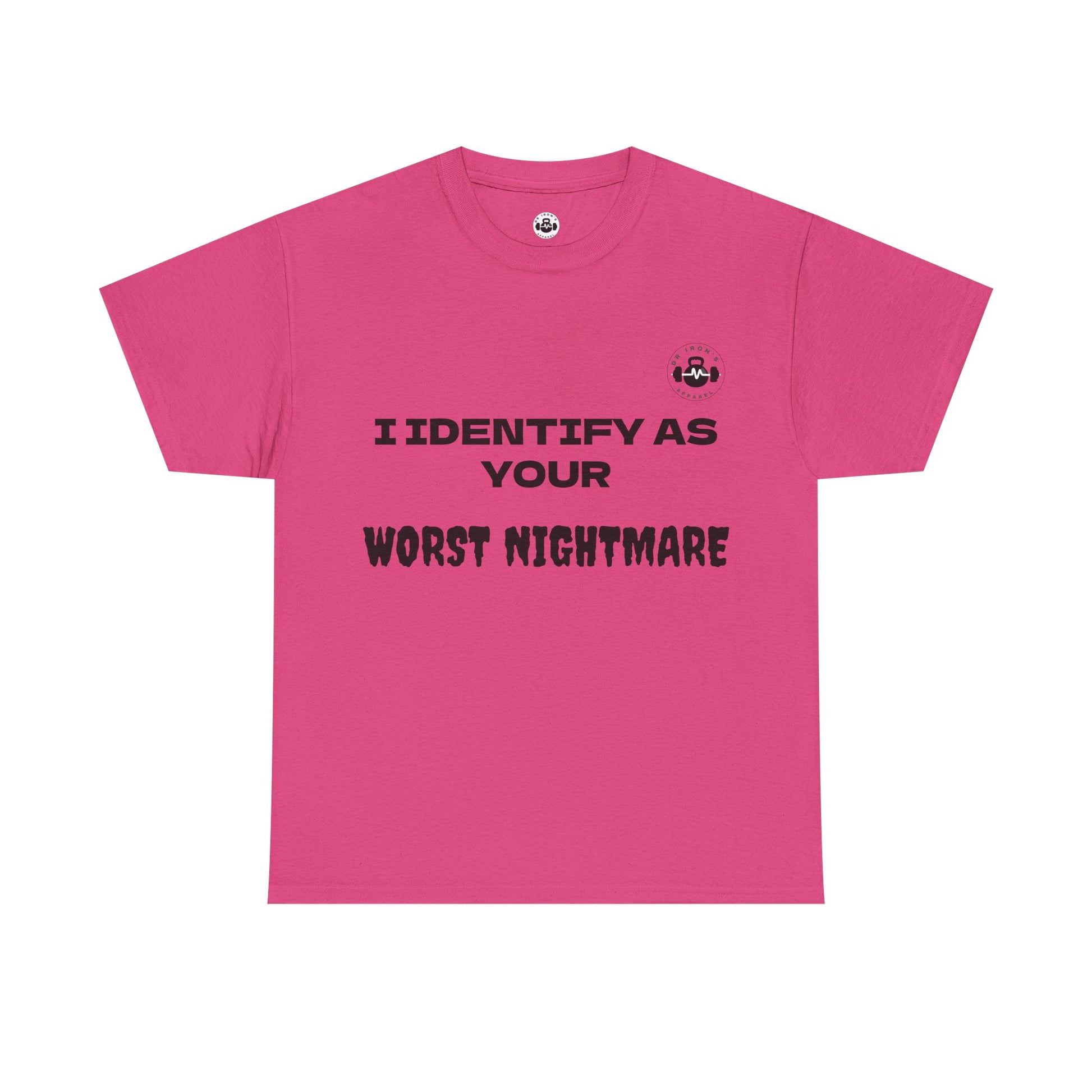 Unisex Cotton Tee - 'I Identify as Your Worst Nightmare'