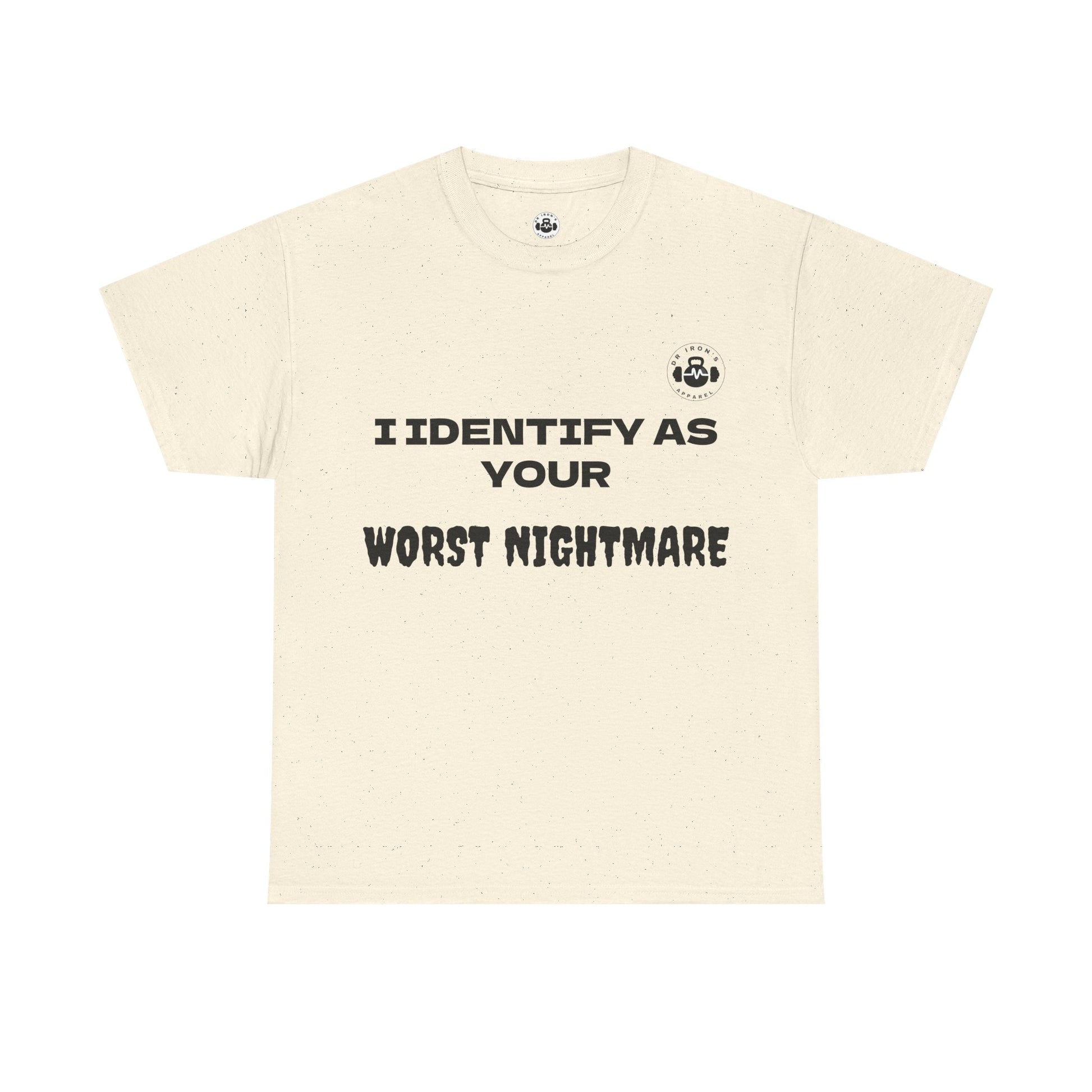 Unisex Cotton Tee - 'I Identify as Your Worst Nightmare'