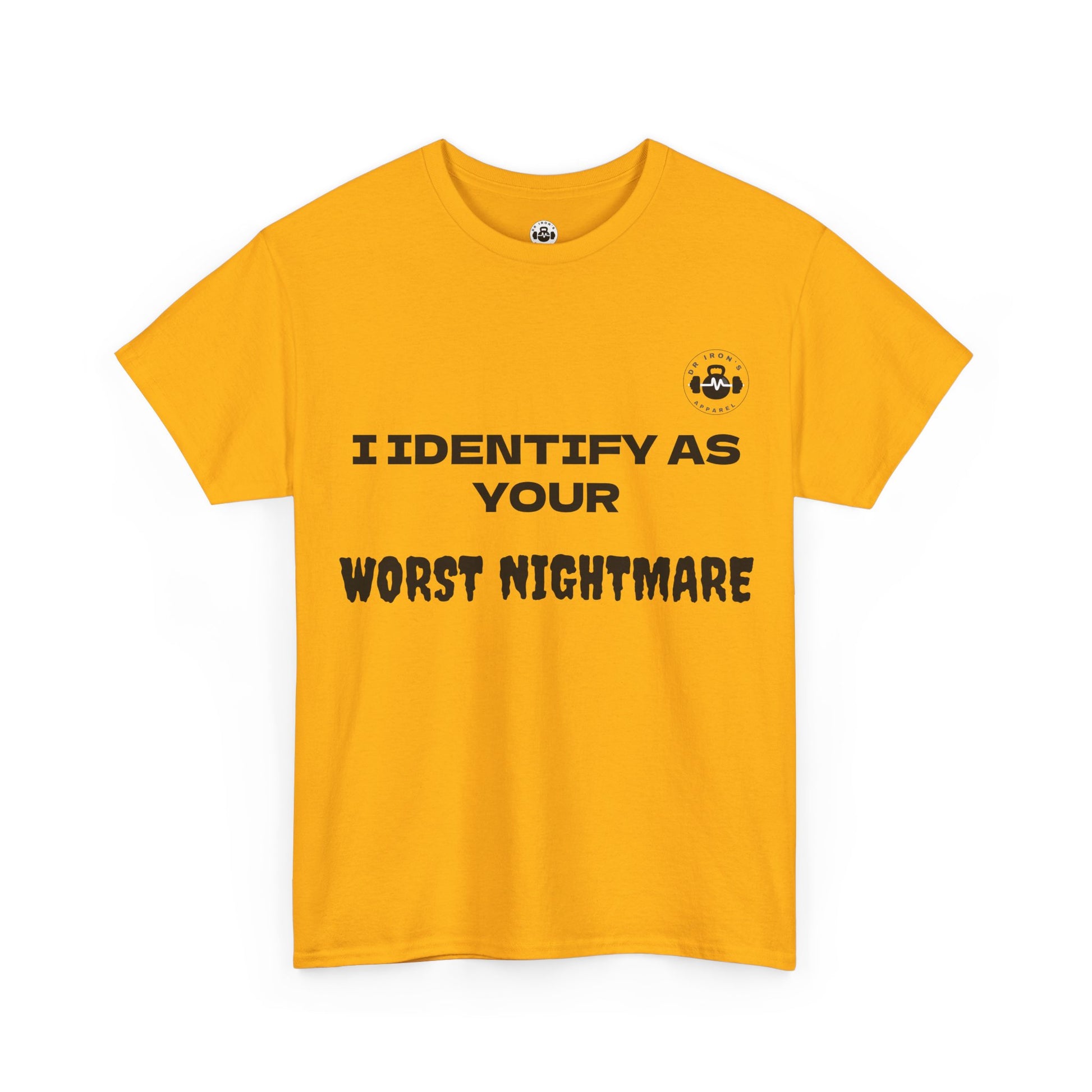 Unisex Cotton Tee - 'I Identify as Your Worst Nightmare'