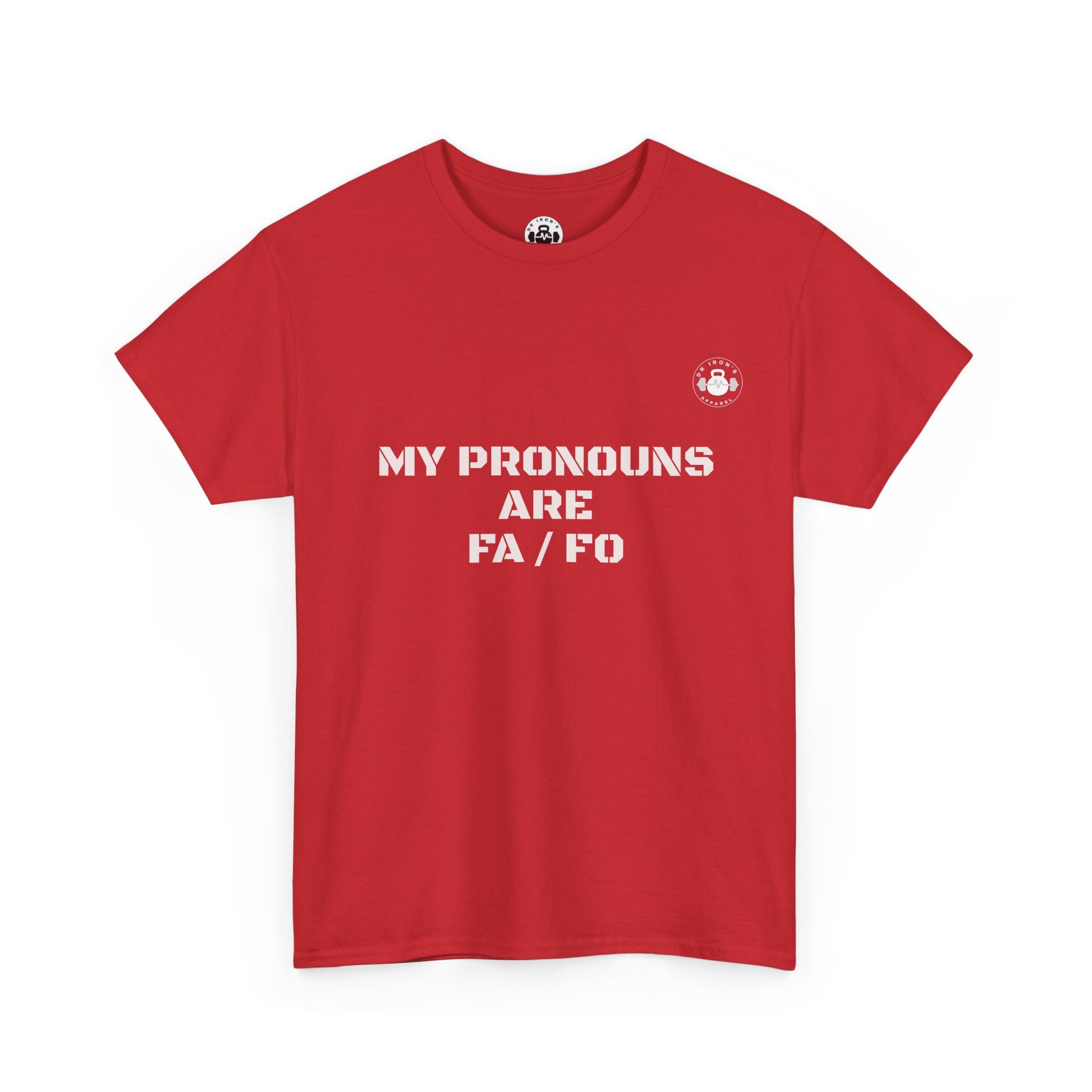 Unisex Heavy Cotton Tee - My Pronouns Are FA/FO, Gender Inclusive T-Shirt, LGBTQ+ Pride Apparel, Statement Tee, Comfortable Everyday Wear