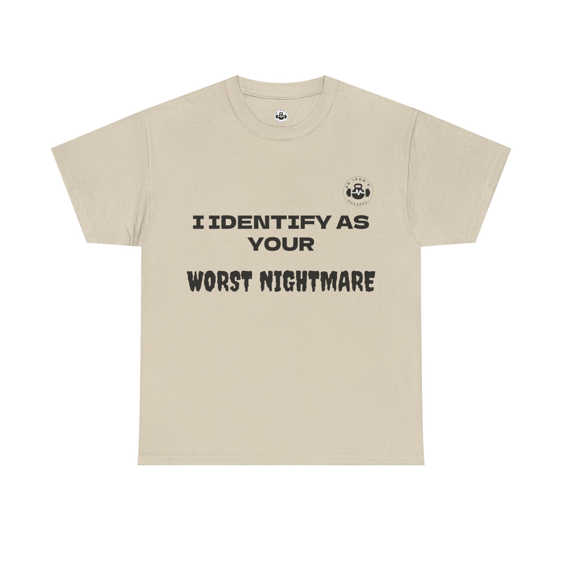 Unisex Cotton Tee - 'I Identify as Your Worst Nightmare'