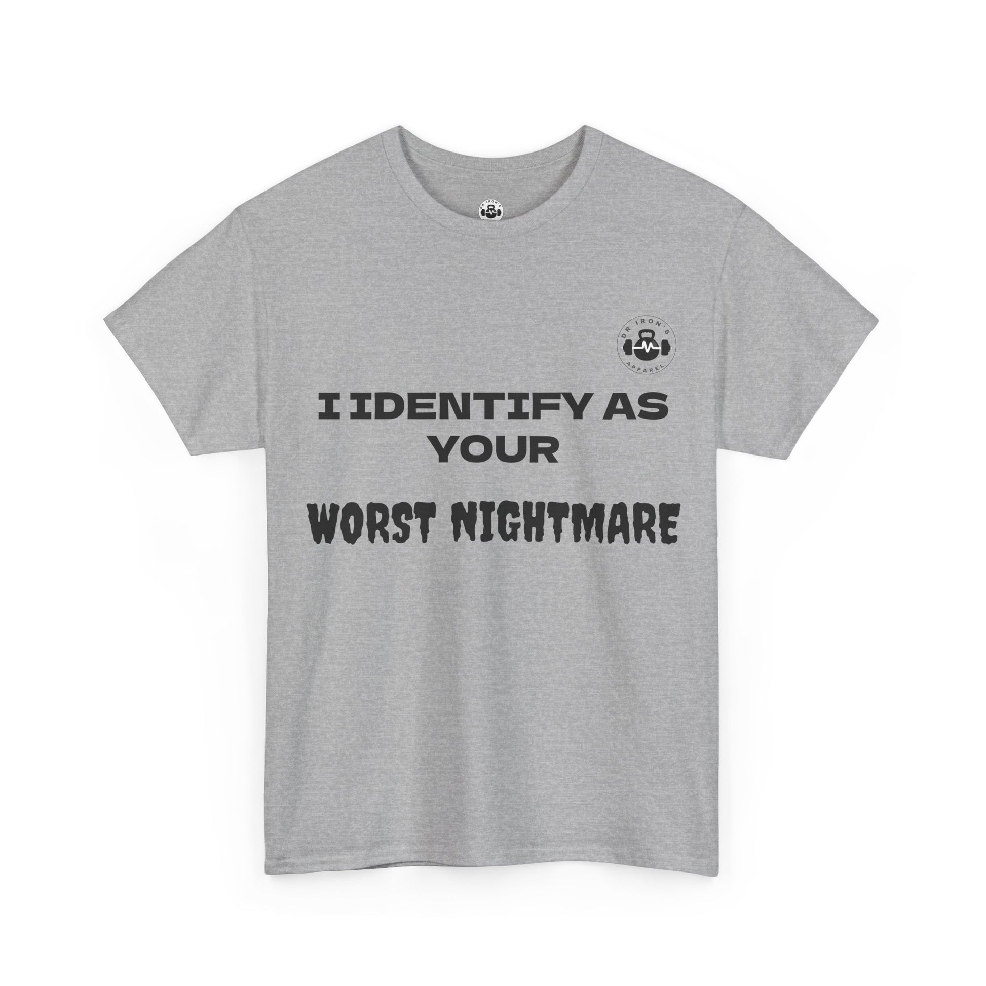 Unisex Cotton Tee - 'I Identify as Your Worst Nightmare'