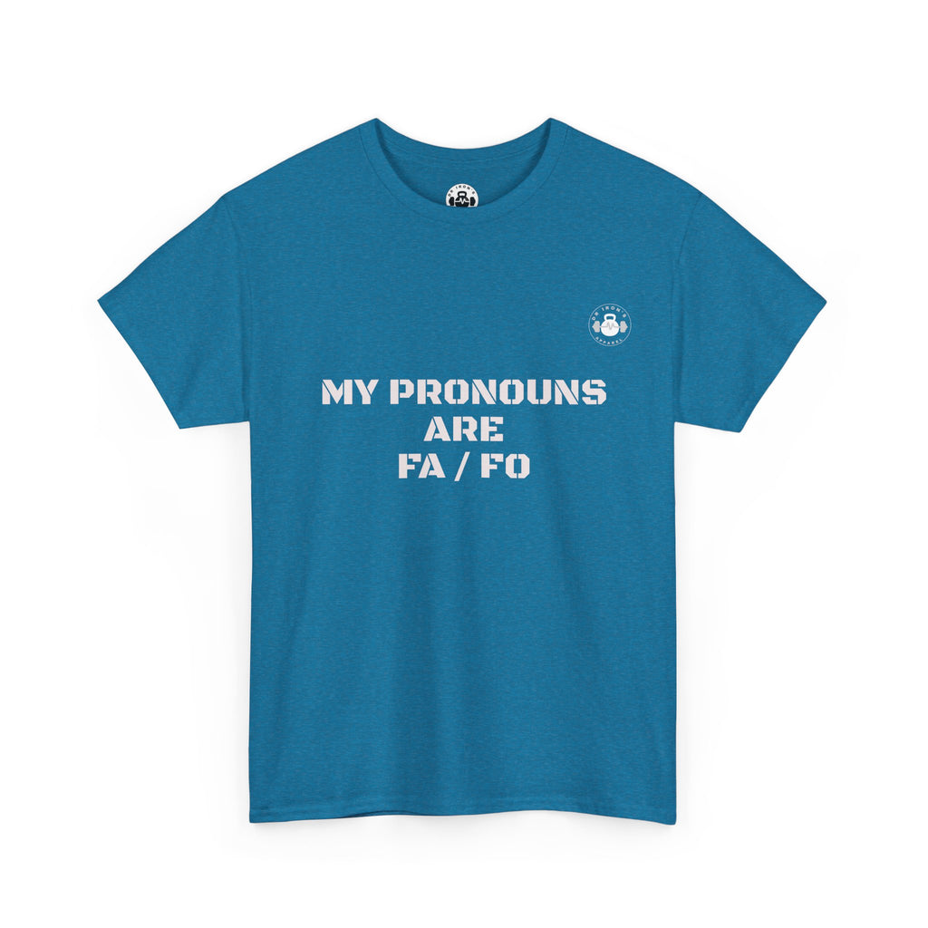Unisex Heavy Cotton Tee - My Pronouns Are FA/FO, Gender Inclusive T-Shirt, LGBTQ+ Pride Apparel, Statement Tee, Comfortable Everyday Wear