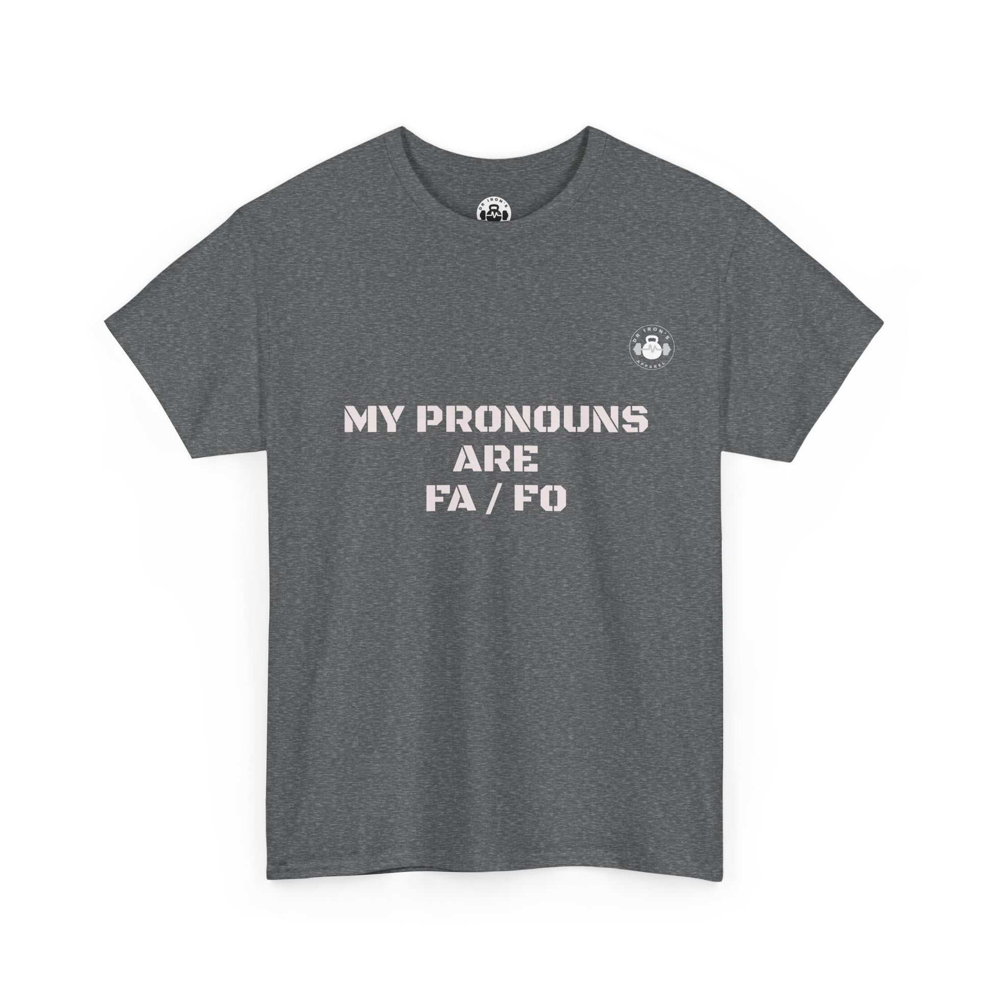 Unisex Heavy Cotton Tee - My Pronouns Are FA/FO, Gender Inclusive T-Shirt, LGBTQ+ Pride Apparel, Statement Tee, Comfortable Everyday Wear