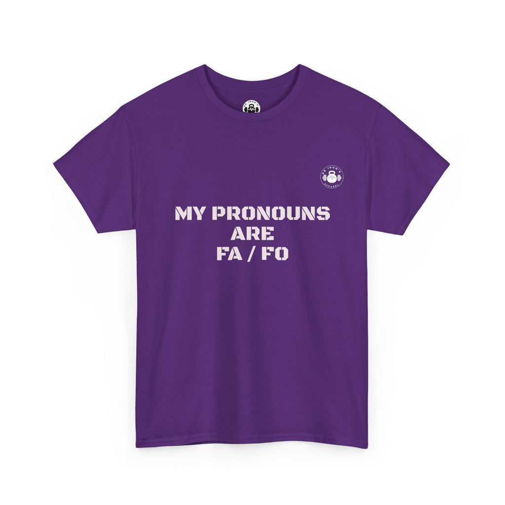 Unisex Heavy Cotton Tee - My Pronouns Are FA/FO, Gender Inclusive T-Shirt, LGBTQ+ Pride Apparel, Statement Tee, Comfortable Everyday Wear