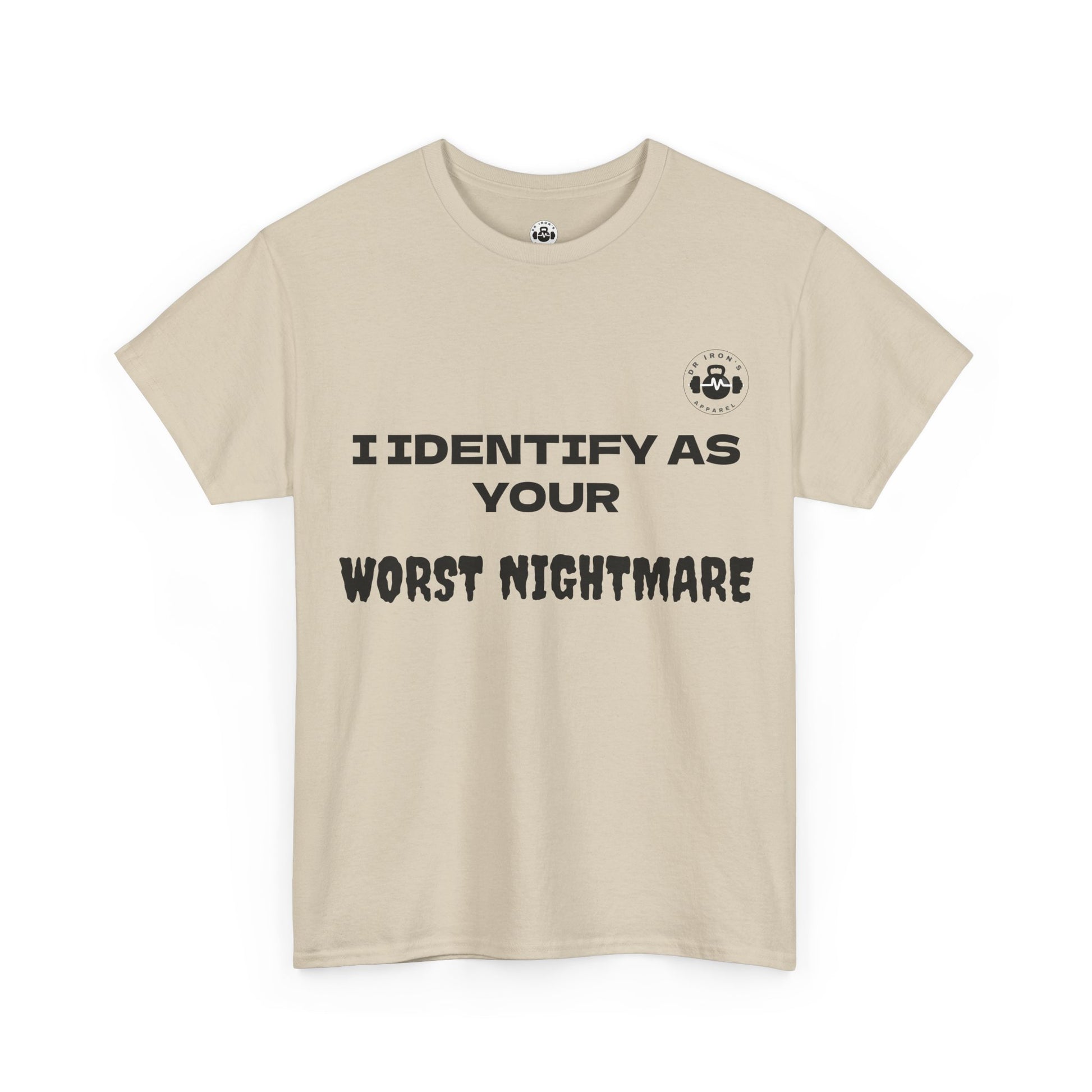 Unisex Cotton Tee - 'I Identify as Your Worst Nightmare'