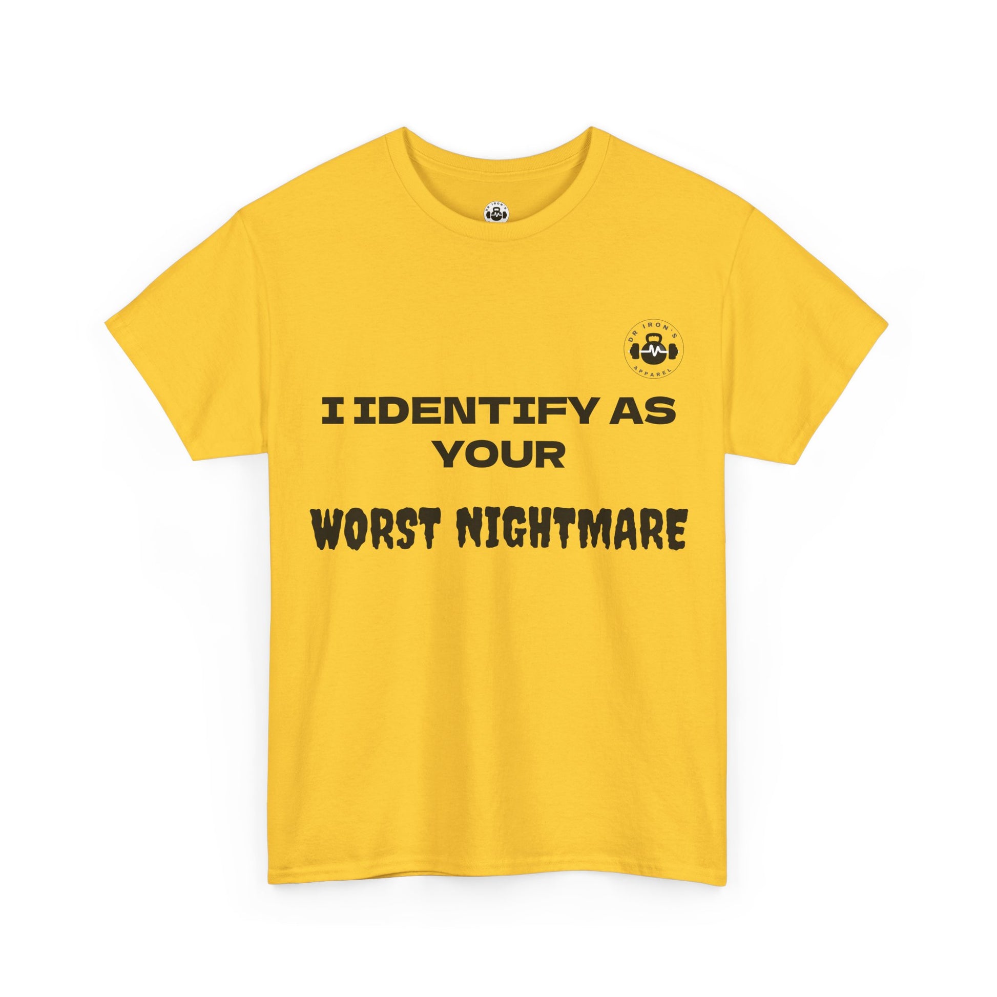 Unisex Cotton Tee - 'I Identify as Your Worst Nightmare'
