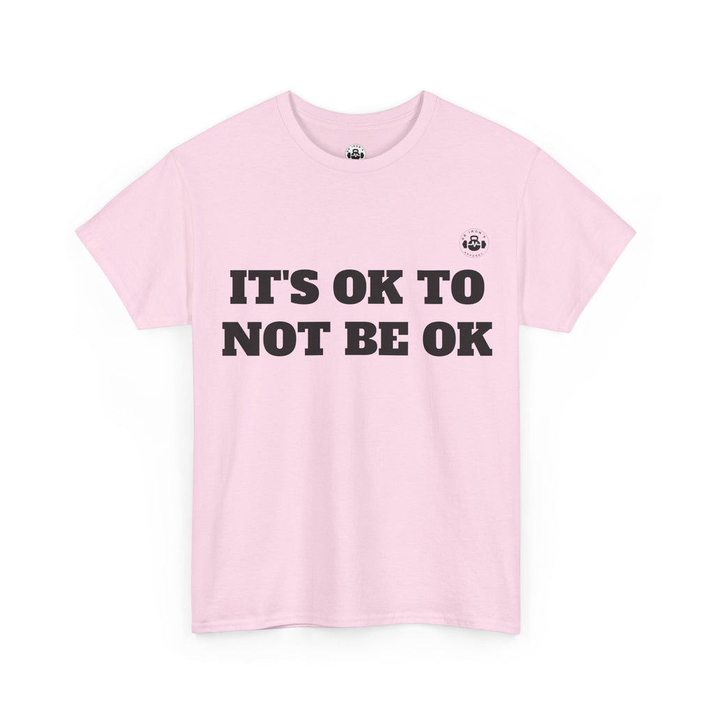 It's OK to Not Be OK Unisex Heavy Cotton Tee - Mental Health Awareness Tee, Casual Comfort, Inspirational Shirt, Self-Care Gift