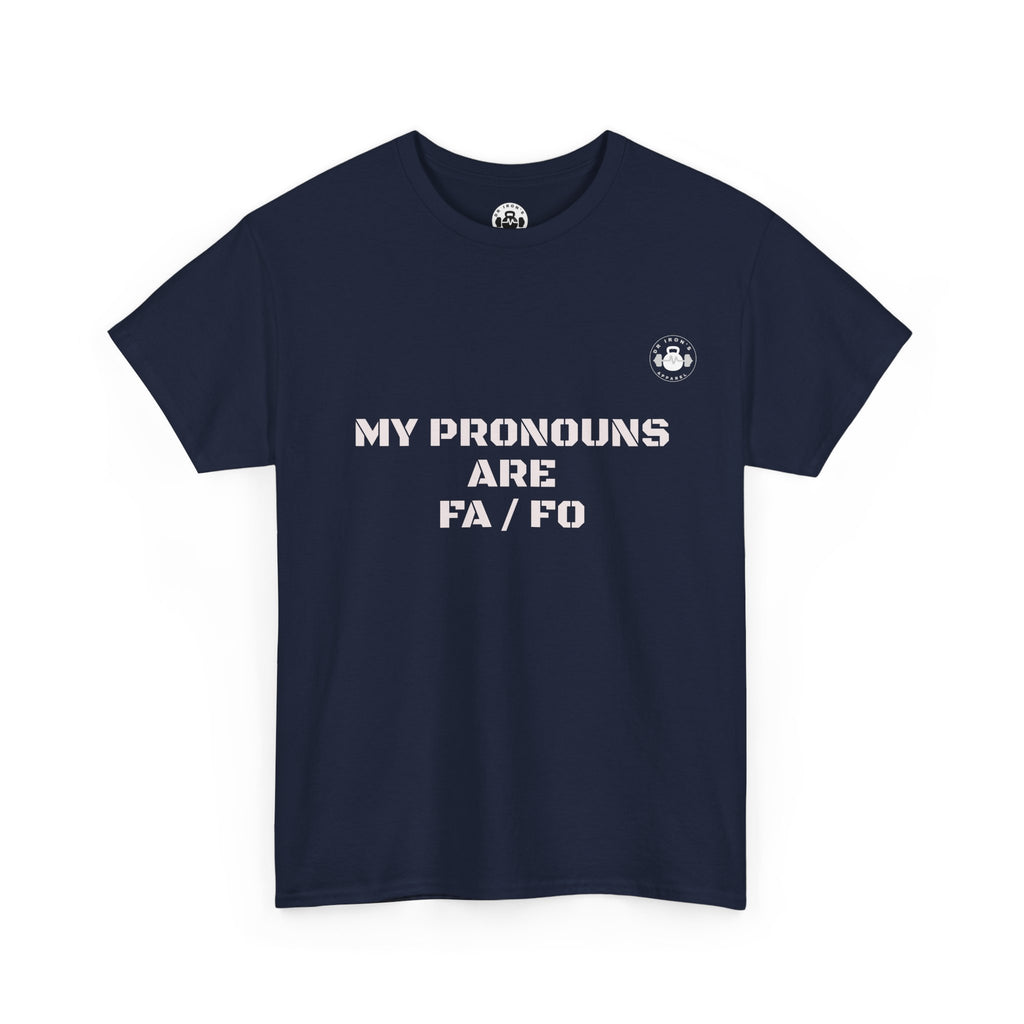 Unisex Heavy Cotton Tee - My Pronouns Are FA/FO, Gender Inclusive T-Shirt, LGBTQ+ Pride Apparel, Statement Tee, Comfortable Everyday Wear