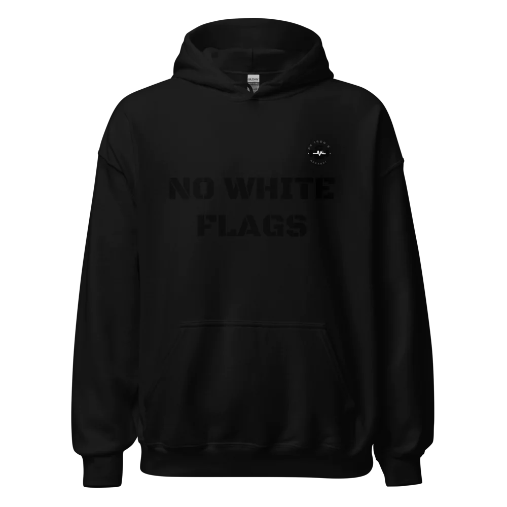 no white flags unisex hoodie
