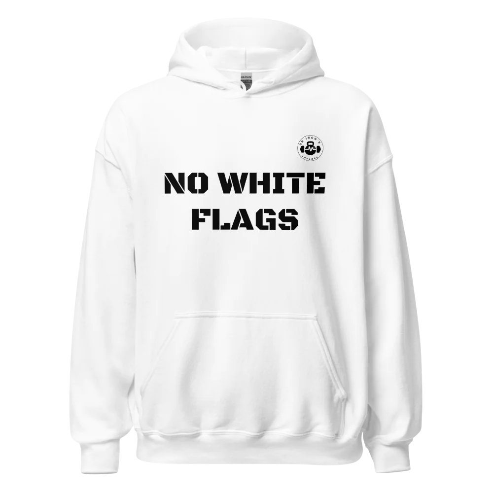 no white flags unisex hoodie